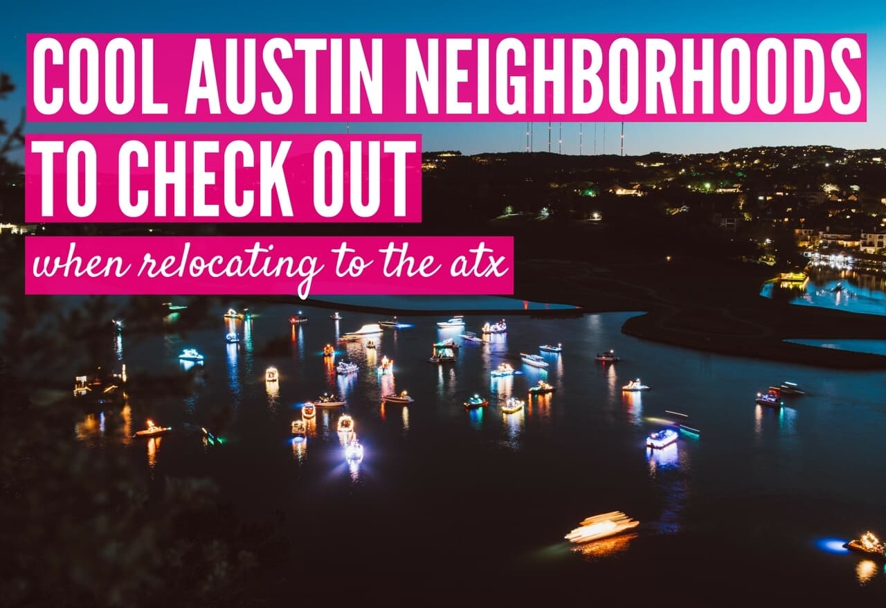 Top 5 Trendiest Neighborhoods in Austin to Call Home